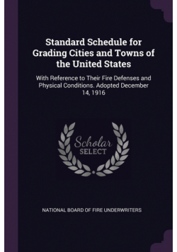 Standard Schedule for Grading Cities and Towns of the United States