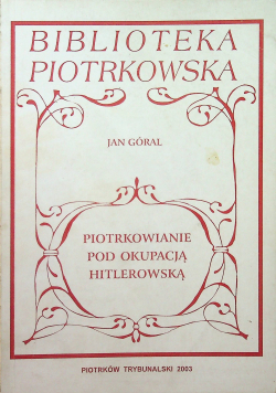 Piotrkowianie pod okupacją hitlerowską