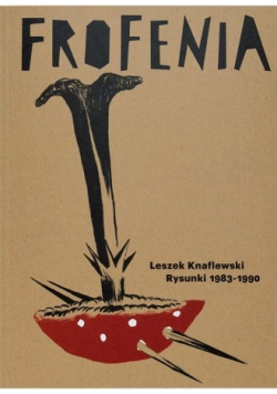 Frofenia rysunki 1983 1990 Nowa