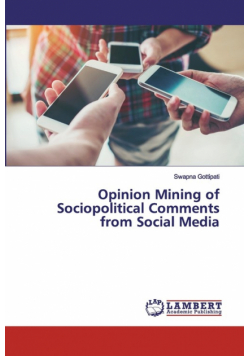 Opinion Mining of Sociopolitical Comments from Social Media