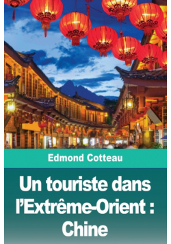 Un touriste dans l'Extrême-Orient