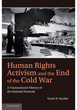 Human Rights Activism and the End of the Cold War