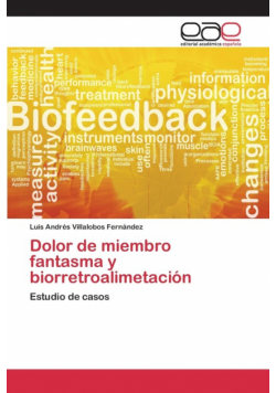 Dolor de miembro fantasma y biorretroalimetación