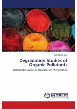 Degradation Studies of Organic Pollutants