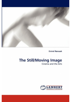 The Still/Moving Image