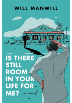 Is There Still Room In Your Life For Me?