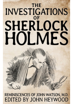 The Investigations of Sherlock Holmes