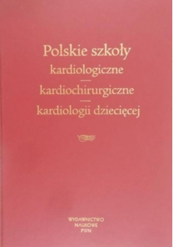 Polskie szkoły kardiologiczne kardiochirurgiczne, kardiologii dziecięcej
