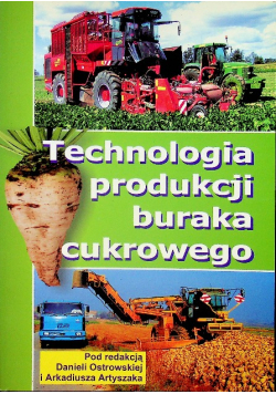 Technologia produkcji buraka cukrowego