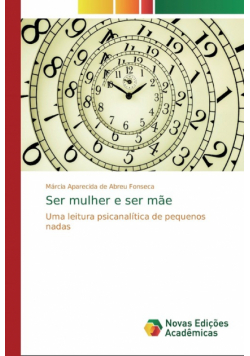 Ser mulher e ser mãe