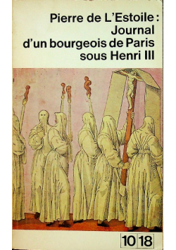 Journal dun bourgeois de Paris sous Henri III