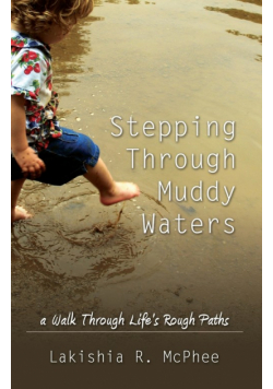 Stepping Through Muddy Waters