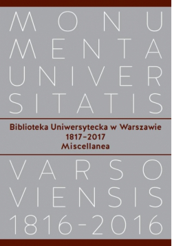 Biblioteka Uniwersytecka w Warszawie 1817-2017