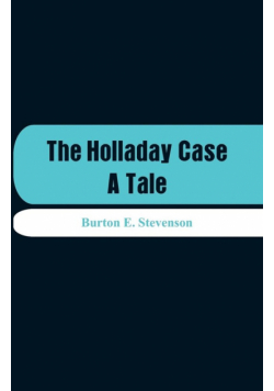 The Holladay Case