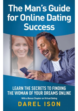 The Man's Guide for Online Dating Success