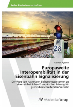 Europaweite Interoperabilität in der Eisenbahn Signalisierung