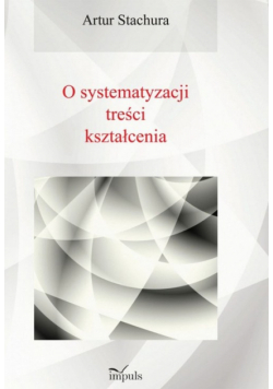 Pedagogika O systematyzacji treści kształcenia