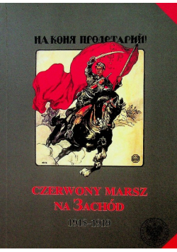 Czerwony Marsz Na 3Achód 1918-1919 - Anna