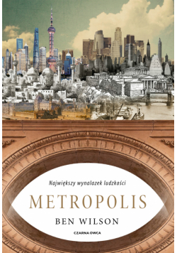 Metropolis. Największy wynalazek ludzkości