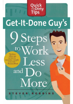 Get-It-Done Guy's 9 Steps To Work L