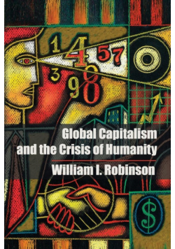 Global Capitalism and the Crisis of Humanity