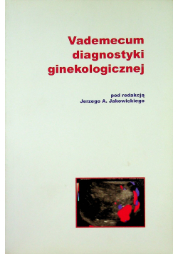 Vademecum diagnostyki ginekologicznej