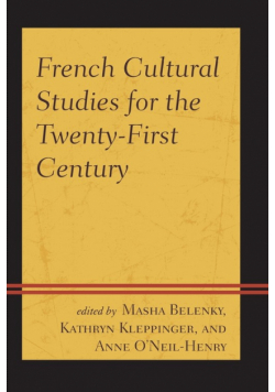 French Cultural Studies for the Twenty-First Century
