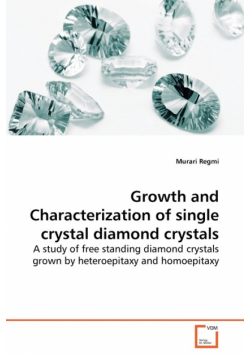 Growth and Characterization of single crystal  diamond crystals