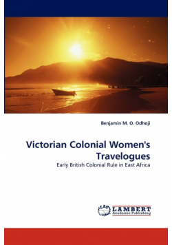 Victorian Colonial Women's Travelogues