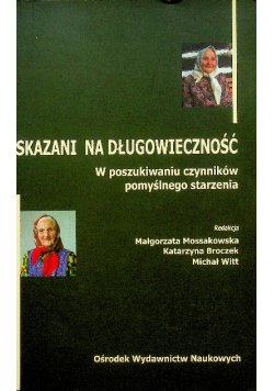 Skazani na długowieczność