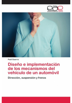 Diseño e implementación de los mecanismos del vehículo de un automóvil