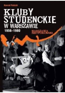 Kluby studenckie w Warszawie 1956-1980