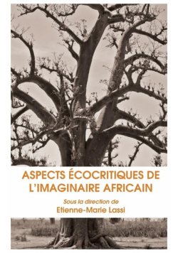 Aspects Ecocritiques de L Imaginaire Africain