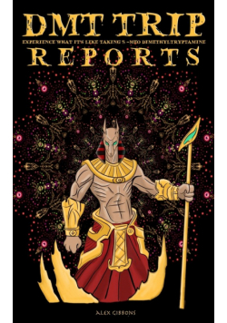 DMT Trip Reports - Experience What It's Like Taking 5 Meo Dimethyltrptamine