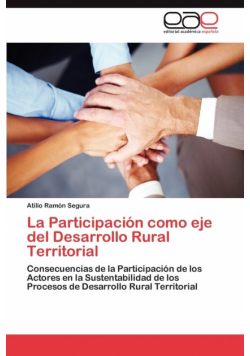 La Participacion Como Eje del Desarrollo Rural Territorial
