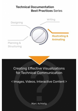 Technical Documentation Best Practices - Creating Effective Visualizations for Technical Communication