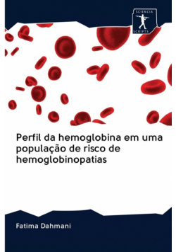 Perfil da hemoglobina em uma população de risco de hemoglobinopatias