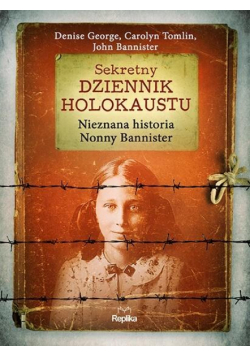 Sekretny dziennik Holokaustu. Nieznana historia...