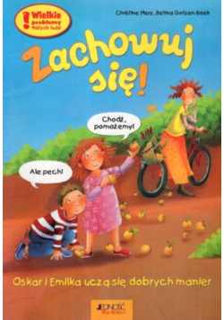 Zachowuj się Oskar i Emilka uczą się dobrych manier