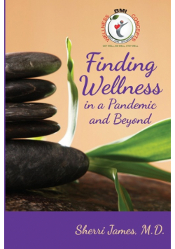Finding Wellness in a Pandemic and Beyond