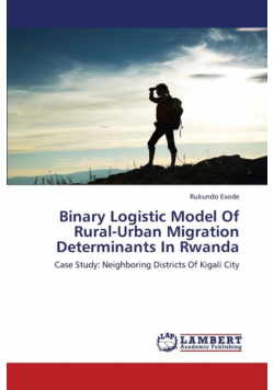 Binary Logistic Model of Rural-Urban Migration Determinants in Rwanda