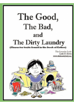 The Good, The Bad and The Dirty Laundry