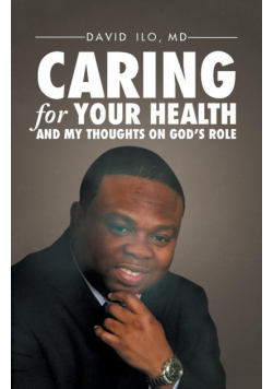 Caring for Your Health and My Thoughts on God's Role