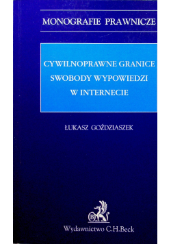 Cywilnoprawne granice swobody wypowiedzi w Internecie