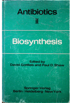 Antibiotics vol II Biosynthesis