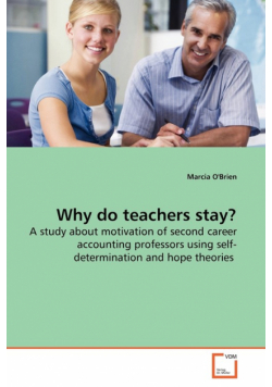 Why do teachers stay?