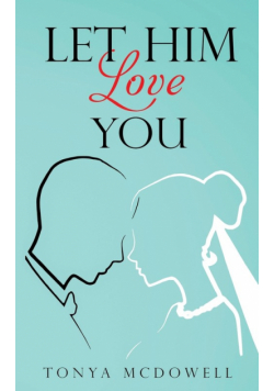 Let Him Love You