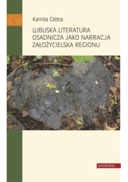 Lubuska literatura osadnicza jako narracja...