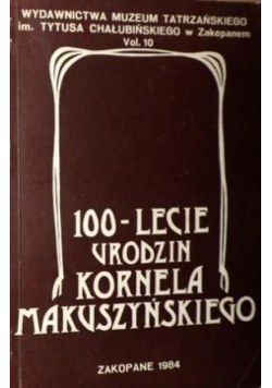 100 - lecie urodzin Kornela Makuszyńskiego