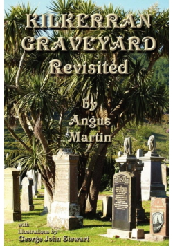 Kilkerran Graveyard Revisited
